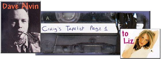 Tapelist: Dave Alvin through Liz Phair